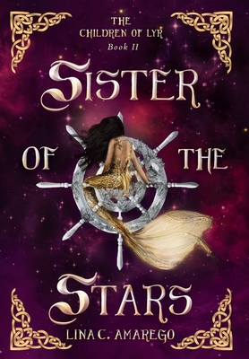 Sister of the Stars - Amarego, Lina C