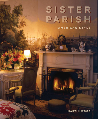 Sister Parish: American Style - Wood, Martin