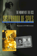 Sisterhood of Spies: The Women of the OSS