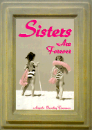 Sisters Are Forever