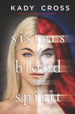 Sisters of Blood and Spirit - Cross, Kady