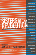 Sisters of the Revolution: A Femimist Speculative Fiction Anthology