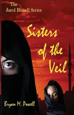 Sisters of the Veil - Powell, MR Bryan