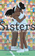 Sisters: Venus & Serena Williams