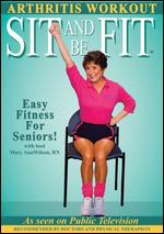 Sit and Be Fit: Arthritis - 