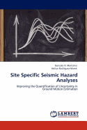 Site Specific Seismic Hazard Analyses
