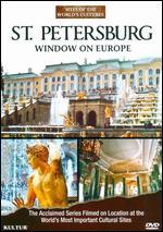 Sites of the World's Cultures: St. Petersburg - Window on Europe