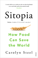 Sitopia: How Food Can Save the World