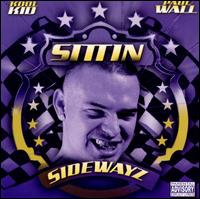 Sittin' Sidewayz - Kid Kool & Paul Wall