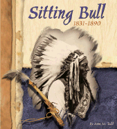 Sitting Bull, 1831-1890