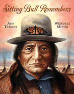 Sitting Bull Remembers - Turner, Ann Warren