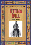 Sitting Bull: Sioux Leader