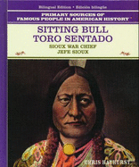 Sitting Bull / Toro Sentado: Sioux War Chief / Jefe Sioux - Hayhurst, Chris