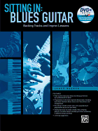 Sitting in -- Blues Guitar: Backing Tracks and Improv Lessons, Book & DVD-ROM