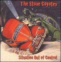 Situation Out of Control - The Stone Coyotes