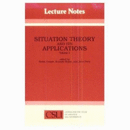 Situation Theory and Its Applications: Volume 1