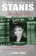 Situations 101 Finances: The Good, the Bad...and the Ugly, with Trent T. Davis
