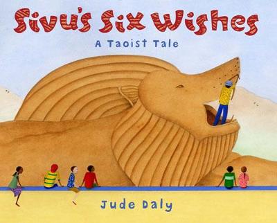 Sivu's Six Wishes: A Taoist Tale - 