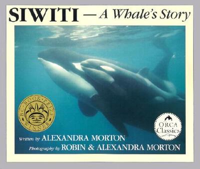 Siwiti, a Whale's Story - Morton, Alexandra