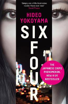 Six Four: now an ITV series starring Vinette Robinson - Yokoyama, Hideo, and Lloyd-Davies, Jonathan (Translated by)