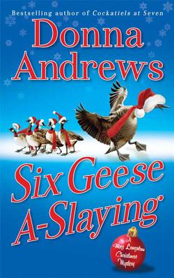 Six Geese A-Slaying - Andrews, Donna