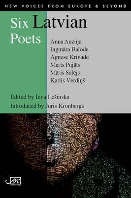 Six Latvian Poets - Auzina, Anna, and Balode, Ingmara, and Pujats, Marts