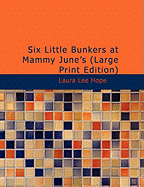 Six Little Bunkers at Mammy June's