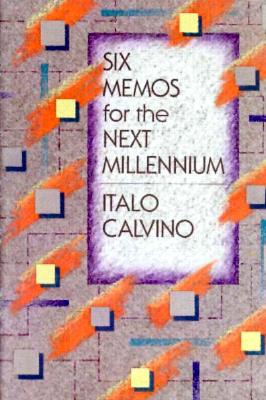 Six Memos for the Next Millenium - Calvino, Italo, and Creagh, Patrick, Professor (Translated by)