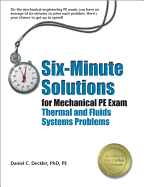 Six-Minute Solutions for Mechanical PE Exam: Thermal and Fluids Systems Problems