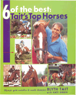 Six of the Best: Tait'S Top Horses - 