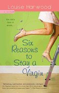 Six Reasons to Stay a Virgin