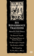 Six Renaissance Tragedies