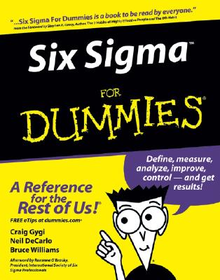 Six Sigma for Dummies - Gygi, Craig, and DeCarlo, Neil, and Williams, Bruce