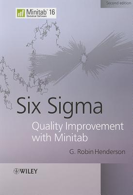 Six Sigma Quality Improvement with Minitab - Henderson, G. Robin