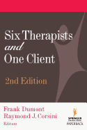 Six Therapists and One Client