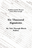 Six Thousand Signatures: My Trek Through Illinois Politics