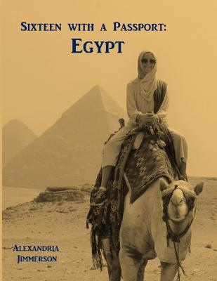 Sixteen with a Passport: Egypt - Jimmerson, Alexandria