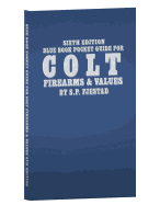 Sixth Edition Blue Book Pocket Guide for Colt Firearms & Values