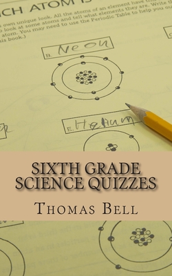 Sixth Grade Science Quizzes - Homeschool Brew, and Bell, Thomas