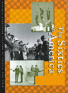 Sixties in America Reference Library: 3 Volume Set Plus Index