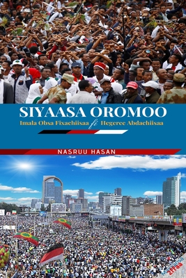 Siyaasa Oromoo: Imala Obsa Fixachiisaa fi Hegeree Abdachiisaa - Koroso, Nesru Hassen