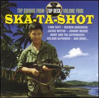 Ska-Ta-Shot: Top Sounds from Top Deck, Vol. 4 - Various Artists
