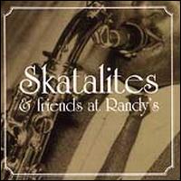 Skatalites & Friends at Randy's - Various Artists