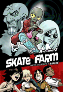 Skate Farm, Volume 2