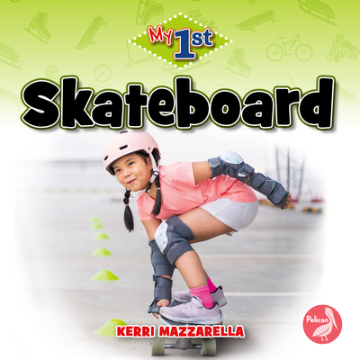 Skateboard - Mazzarella, Kerri