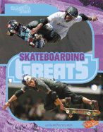 Skateboarding Greats
