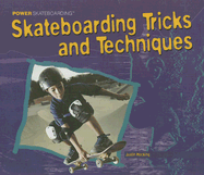 Skateboarding Tricks and Techniques - Hocking, Justin