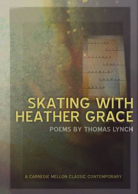 Skating with Heather Grace - Lynch, Thomas, M.H