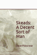 Skeads: A Decent Sort of Man