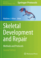 Skeletal Development and Repair: Methods and Protocols